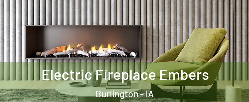  Electric Fireplace Embers Burlington - IA