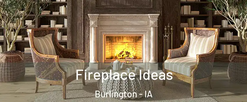  Fireplace Ideas Burlington - IA