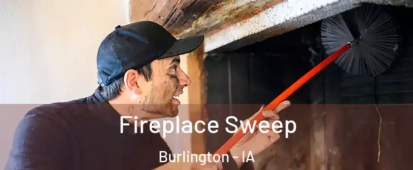  Fireplace Sweep Burlington - IA