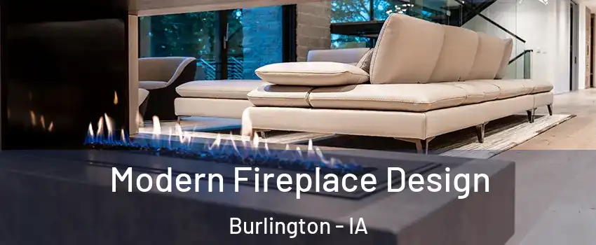  Modern Fireplace Design Burlington - IA
