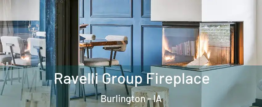  Ravelli Group Fireplace Burlington - IA