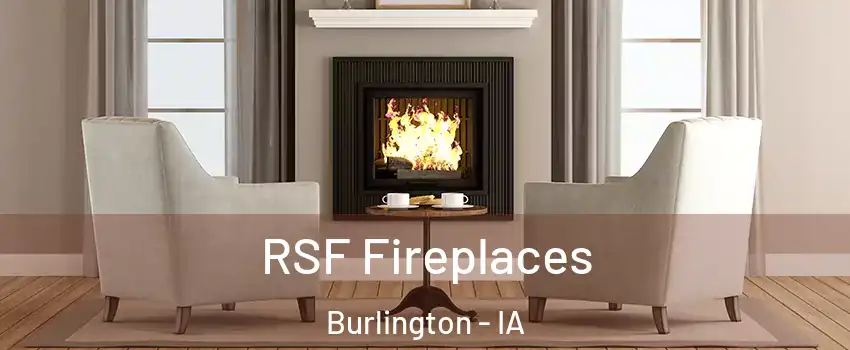  RSF Fireplaces Burlington - IA